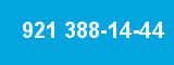 921 388-14-44